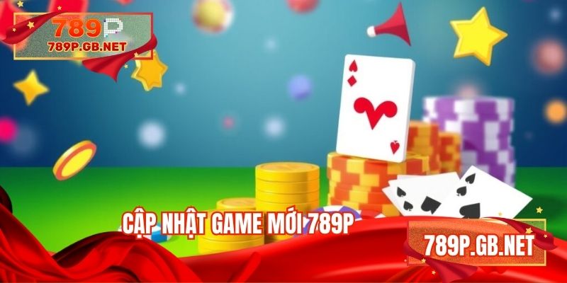 Cập nhật game mới 789P